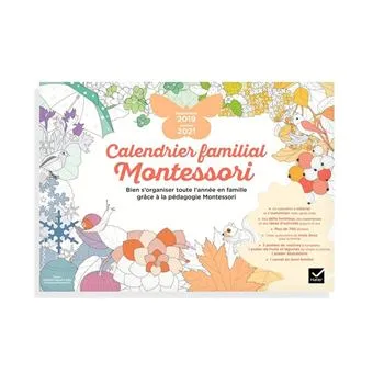 Couverture du Calendrier familial Montessori septembre 2019 – décembre 2021, textes de Kathleen Maurand Soler, Hatier