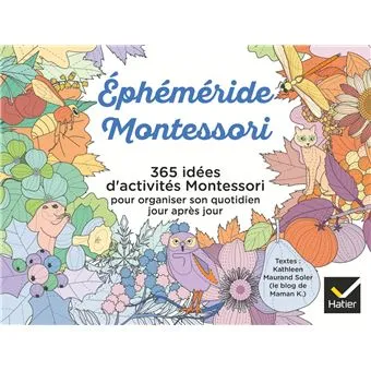 Couverture de l'Éphéméride Montessori, textes de Kathleen Maurand Soler, Hatier